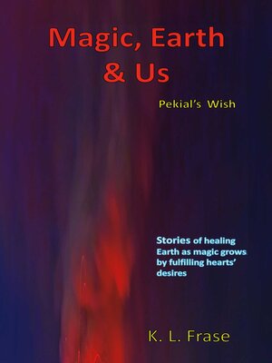 cover image of Magic, Earth & Us